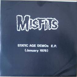 Misfits : Static Age Demos E.P. (January 1978)